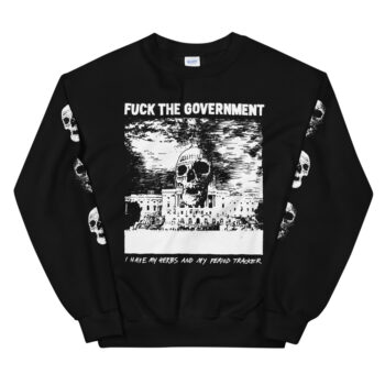 ghosted1996 Fuck the Government Sweater